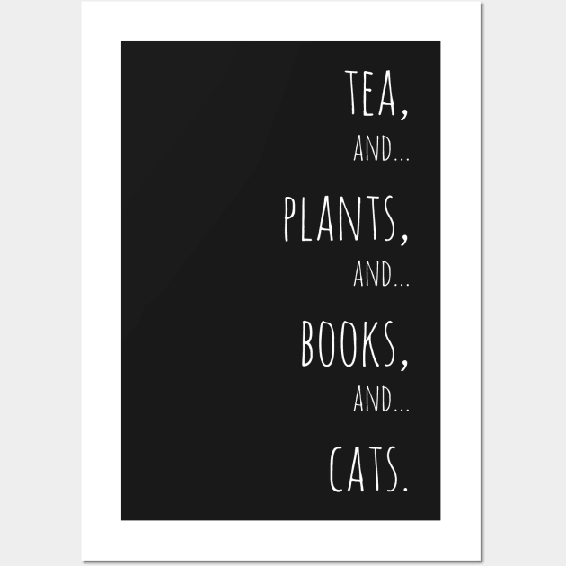 Tea, plants, books and cats. white Wall Art by Jessfm